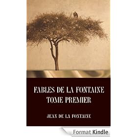 Fables de La Fontaine Tome Premier