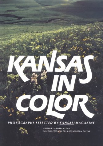 kansas in color photographs selected by kansas magazine