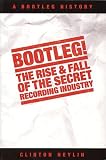 Bootleg!: The Rise and Fall of the Secret Recording Industry