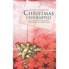 Christmas Unwrapped: Facts Behind the Myths and Magic of Christmas