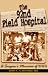 The 92nd Field Hospital: a Surgeon's Memories of WWII