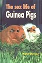 The Sex Life of Guinea Pigs