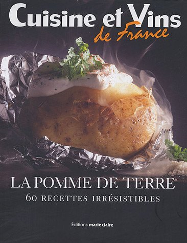 Lecture conseillée : La pomme de terre : 60 Recettes...