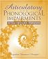 Articulatory and Phonological Impairments: A Clinical Focus