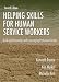 Books : Helping Skills for Human Service Workers: Building Relationships And Encouraging Productive Change