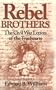 Rebel Brothers: The Civil War Letters of the Truehearts (Williams-Ford Texas A&M University Military History Series)