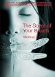 The Scent of Your Breath