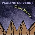 Crone Music by Pauline Oliveros