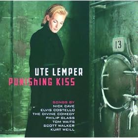 Ute Lemper - Punishing Kiss