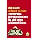 Heillose Medizin: Fragw�rdige Therapien und wie Sie sich davor sch�tzen k�nnen