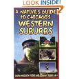 A Native's Guide to Chicago's Western Suburbs by Laura Mazzuca Toops and John W. Toops