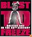 Blast To Freeze: British Art In The 20Th Century