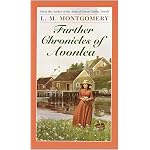 Further Chronicles of Avonlea (L.M. Montgomery Books) book cover