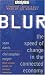 Books : Blur: The Speed of Change in the Connected Economy