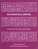 Mathematical Writing (Mathematical Association of America Notes)