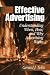 Book Effective Advertising: Understanding When, How, and Why Advertising Works (Marketing for a New Century)