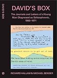 David's box : the journals and letters of a young man diagnosed as schizophrenic, 1960-1971