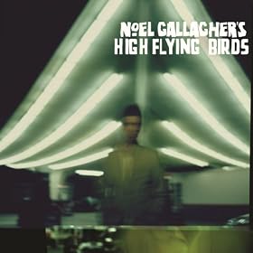 Noel Gallagher's High Flying Birds [+Digital Booklet]