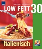 Low Fett 30. Italienisch. Erste Fragen und Antworten - Gabi Schierz