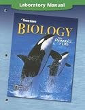 Biology: The Dynamics of Life, Laboratory Manual