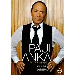 Paul Anka - Rock Swings: Live at the Montreal Jazz Festival DVD