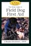 An Orvis Guide to First Aid for Sporting Dogs (Orvis Guides)