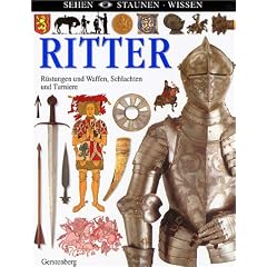Ritter. R�stungen und Waffen, Schlachten und Turniere