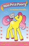 Revue Warner Vision France  / Mon petit poney : La Maison paradis (5 histoires)