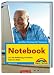 Notebook - leichter Einstieg fuer Senioren: 1x1 der Bedienung, Schreiben, Internet, Mobil