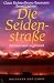  : Die Seidenstra&szlig;e. Mythos und Gegenwart