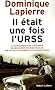 Il �tait une fois l'URSS : Le fantastique raid automobile de deux jeunes couples fran�ais sur les routes interdites du pays des Soviets