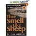 They Smell Like Sheep: Spiritual Leadership for the 21st Century