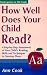 Book How Well Does Your Child Read?: A Step-By-Step Assessment of Your Child's Reading Skills and Techniques to Develop Them (How Well Does Your Child Do i