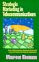 Strategic Marketing in Telecommunications