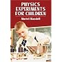 Physics Experiments for Children