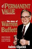 Of Permanent Value: The Story of Warren Buffett