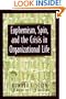 Euphemism, Spin, and the Crisis in Organizational Life
