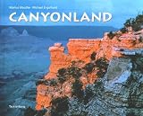 Canyonland: Farben der Stille - Michael Engelhard, Markus Mauthe