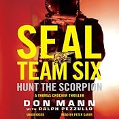 SEAL Team Six: Hunt the Scorpion | [Don Mann, Ralph Pezzullo (contributor)]