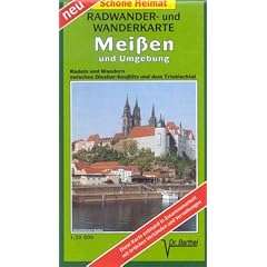 Mei�en und Umgebung 1 : 20 000. Wander- und Radwanderkarte: Radeln und Wandern zwischen Diesbar-Seu�litz und dem Triebischtal
