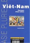 Vietnam parcours d'une nation