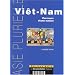 Vi�t-Nam : Parcours d'une nation