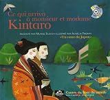 Ce qui arriva à monsieur et madame Kintaro : Un conte du Japon (1CD audio)