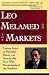 Leo Melamed on The Markets: Twenty Years of Financial History as Seen by the Man Who Revolutionized the Markets