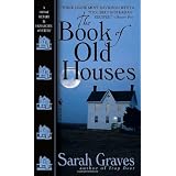 The Book of Old Housesby Sarah Graves