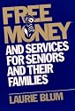 Free Money(r) and Services for Seniors and Their Families
