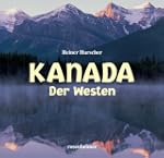 Kanada. Der Westen