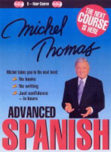 Michel Thomas Advanced Spanish (CD)