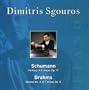 Schumann: Fantasy, Op. 17 / Brahms: Sonata No. 3, Op. 5