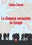 Diaspora marocaine en Europe (La)